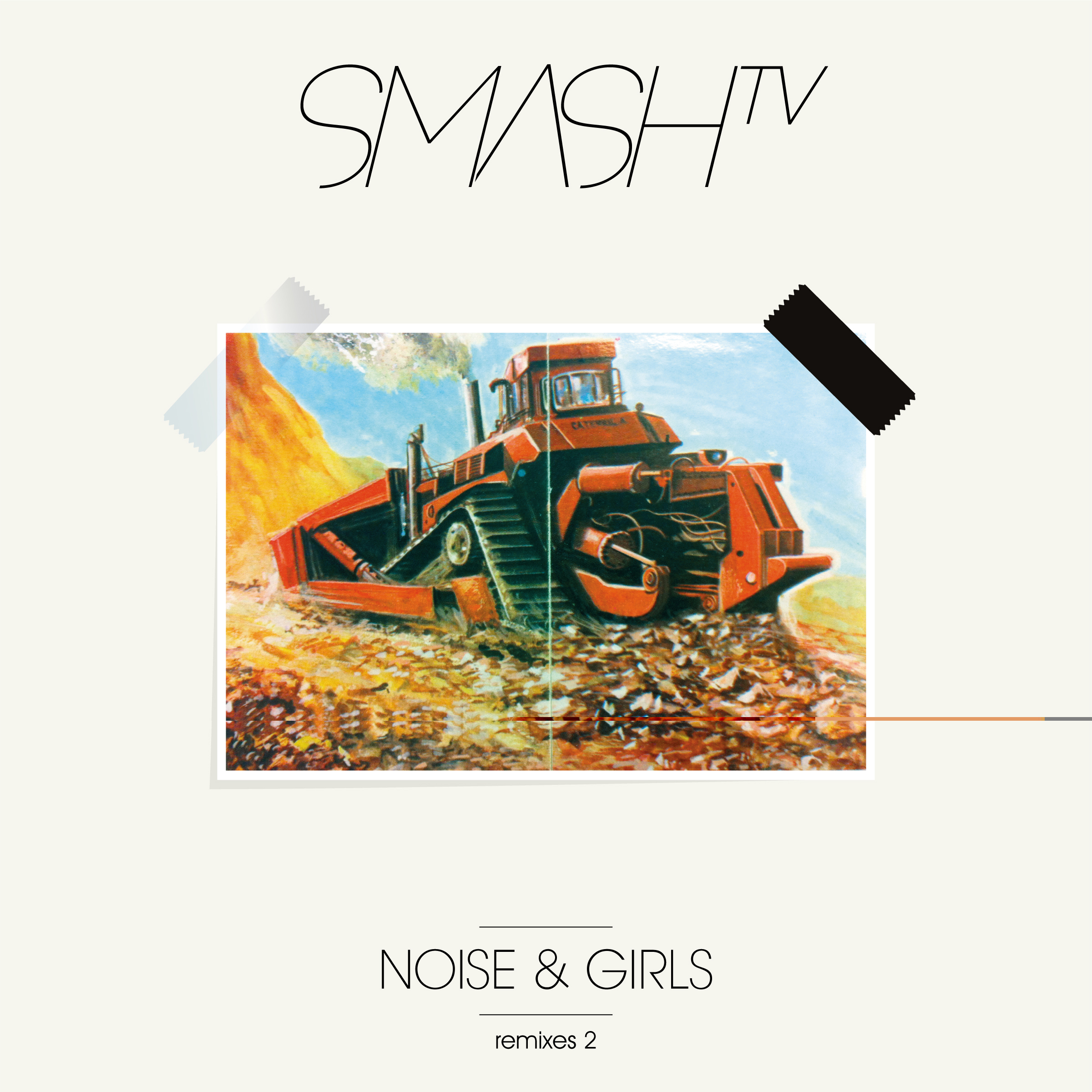 Smash TV - Noise and Girls (Remixes 2)
